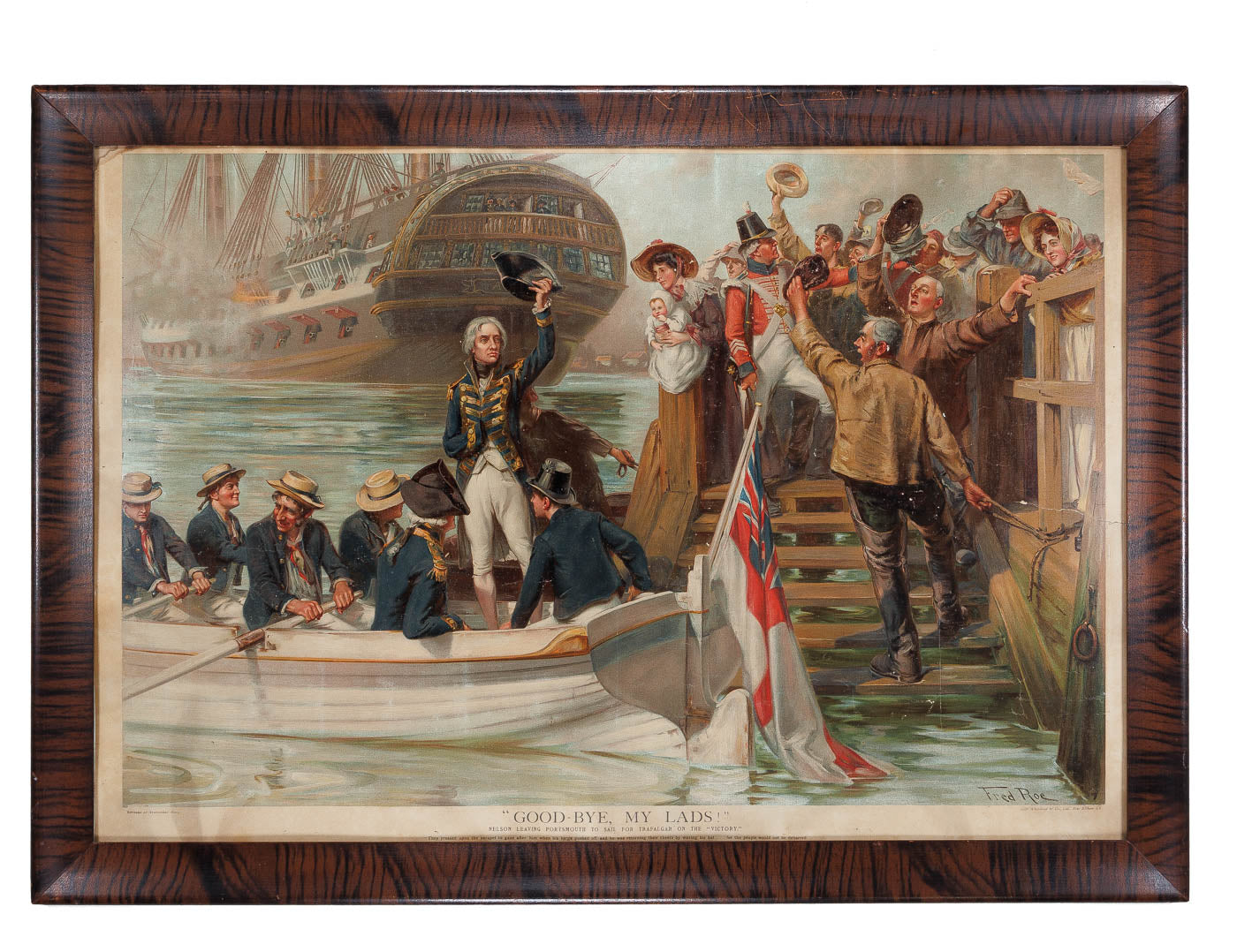 <center> Fred Roe <br><i>' GOOD-BYE MY LADS! ' </i><br> NELSON LEAVING PORTSMOUTH TO SAIL FOR <br> TRAFALGAR ON THE VICTORY <br><i> Vibrant Lithograph Beautifully Framed </i><p> 1905 </center>