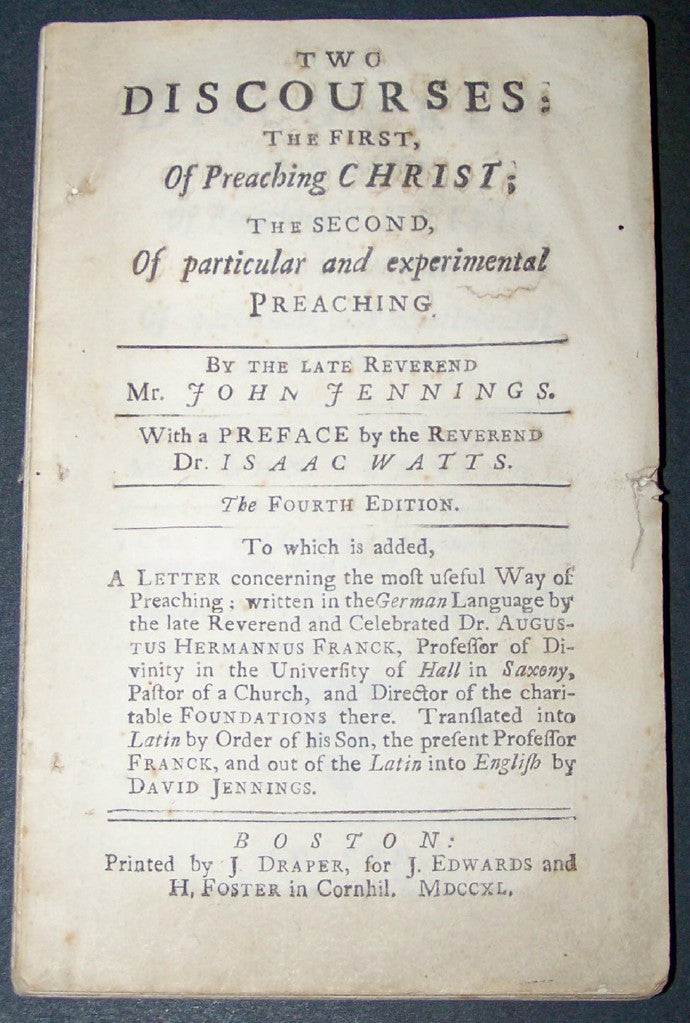 TWO DISCOURSES <p><i> Isaac Watts and John Jennings </i><br> Rare 1740 Boston Pamphlet